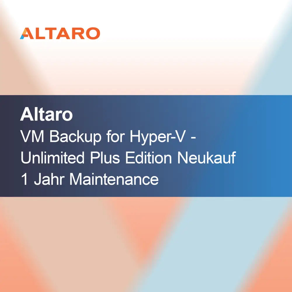 Altaro VM Backup för Hyper-V - Unlimited Plus Edition