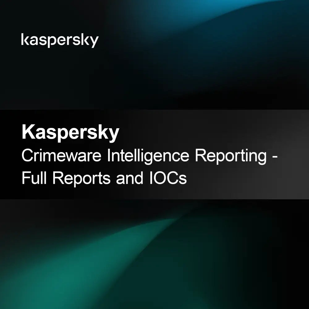 Kaspersky Crimeware Intelligence Reporting - Fullständiga rapporter och IOCs